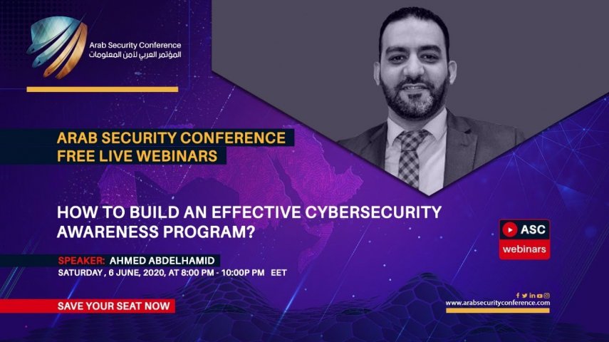 How to build an effective Cybersecurity Awareness program? - Ahmed Abdelhamid