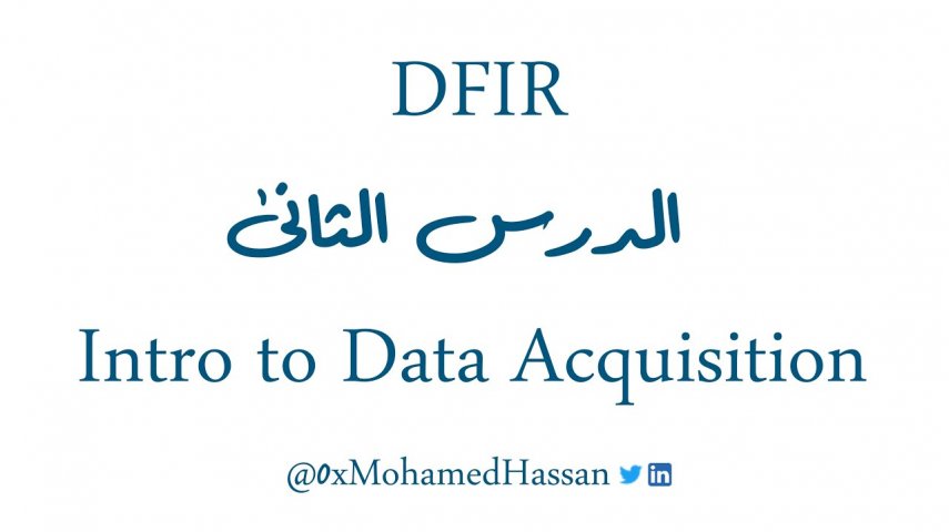 02 Intro to data acquisition - DFIR | Digital Forensics & Incident Response