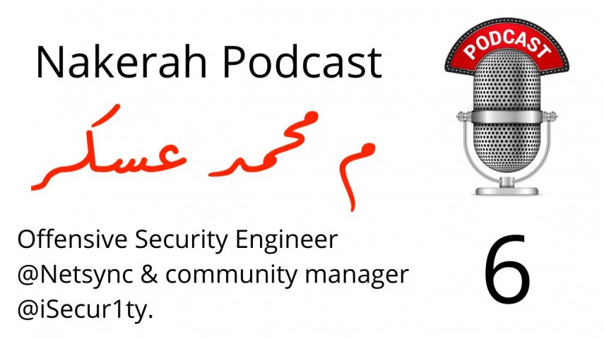 06 Mohammed Askar – Offensive Security Engineer @NetsyncNews, and community manager @ iSecur1ty