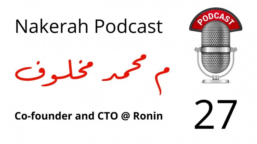 27 Mohammed Makhlouf – Co-founder & CTO @Ronin